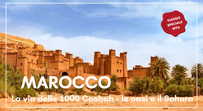 MAROCCO tra siti Unesco, la Via delle Casbah e il Sahara 